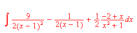 $\int \frac{9}{2\left( x-1\right) ^{2}}-\frac{1}{2\left( x-1\right) }+\frac{1}{2}\frac{-2+x}{x^{2}+1}$
